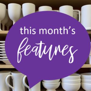 Monthly Features